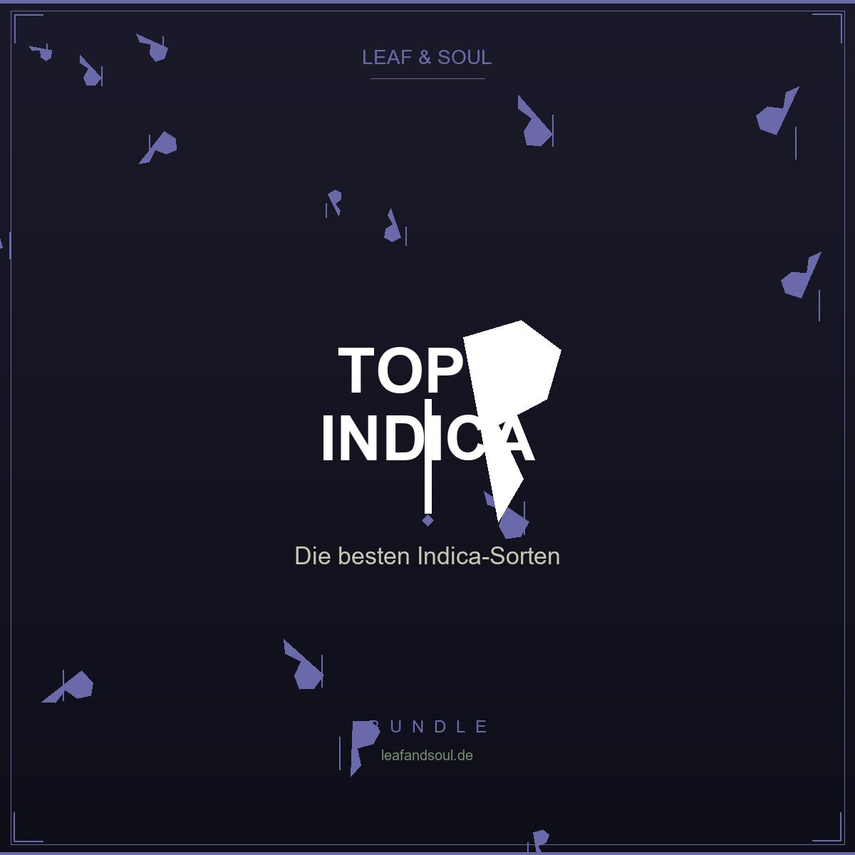 Top 5 Indica | Leaf and Soul Cannabis Samen kaufen bei Leaf & Soul